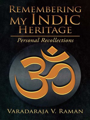 cover image of Remembering My Indic Heritage